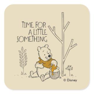 Winnie the Pooh | Time for a Little Something Square Sticker