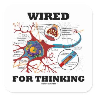 Wired For Thinking (Neuron Synapse) Square Sticker