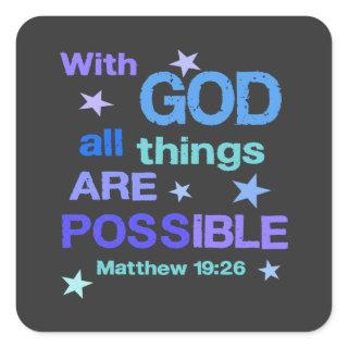 With God all things are Possible Bible Verse Square Sticker