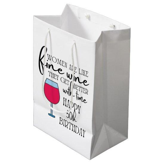 Women Are Like Wine 50th Birthday Gift Bag