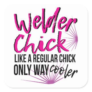 Women Welder Way Cooler Funny  Welding Humorous Square Sticker