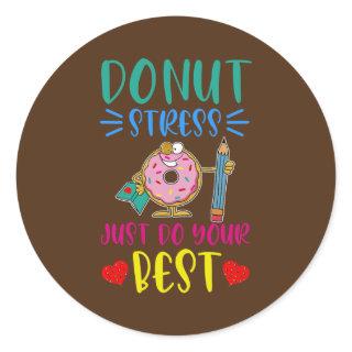 Womens Funny Donut Stress Do Your Best Rock The Classic Round Sticker