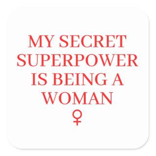Womens History Month - Superpower Is Being A Woman Square Sticker