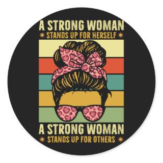 Womens Strong Woman Stands Up For Herself Feminist Classic Round Sticker
