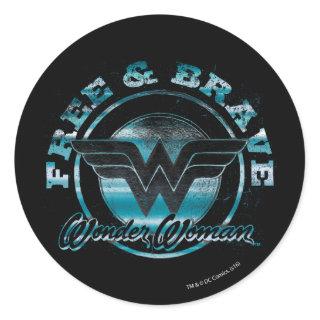 Wonder Woman Free & Brave Grunge Graphic Classic Round Sticker