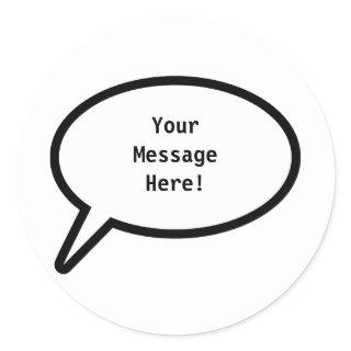 Word Balloon, YourMessageHere! Classic Round Sticker