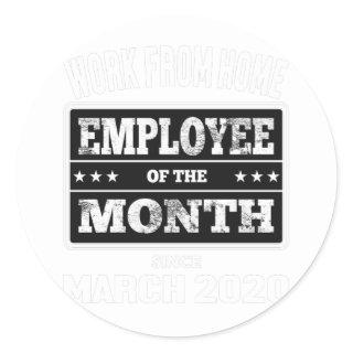 Work From Home Employee of The Month #65 Classic Round Sticker