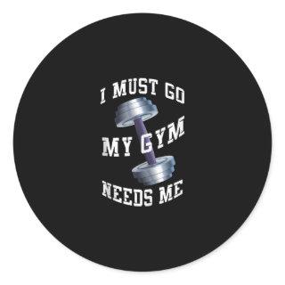 Workout Health And Ness - My Gym Needs Me Classic Round Sticker