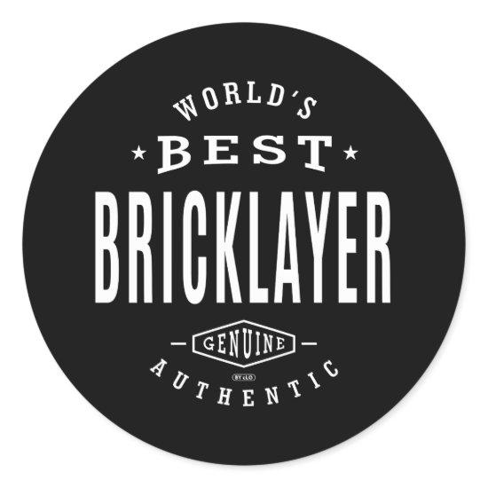 World's Best Bricklayer Classic Round Sticker