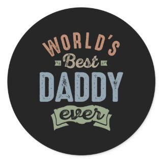 Worlds Best Daddy Classic Round Sticker