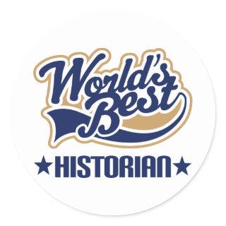Worlds Best Historian Classic Round Sticker
