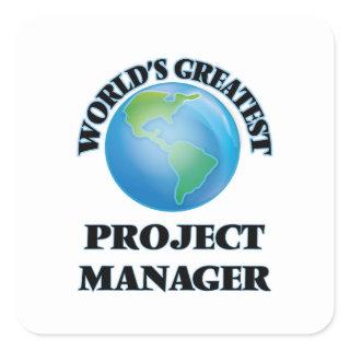 World's Greatest Project Manager Square Sticker