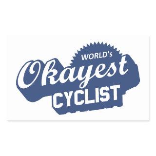 World's Okayest Cyclist Rectangular Sticker