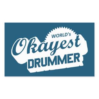Worlds Okayest Drummer Rectangular Sticker