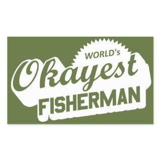 World's Okayest Fisherman Rectangular Sticker