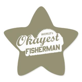 World's Okayest Fisherman Star Sticker