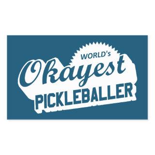 World's Okayest Pickleballer Rectangular Sticker