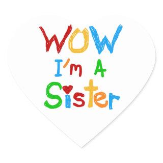 WOW I'm a Sister T-shirts and GIfts Heart Sticker