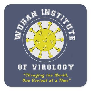 Wuhan Institute of Virology Funny Virus Square Sticker