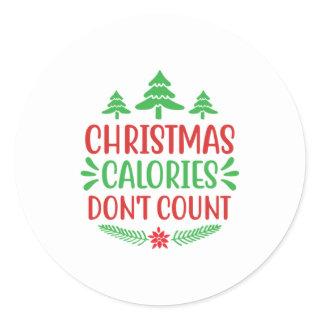 Xmas Gift Christmas Calories Do Not Count Classic Round Sticker