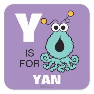 Y is for Yip-Yips | Add Your Name Square Sticker