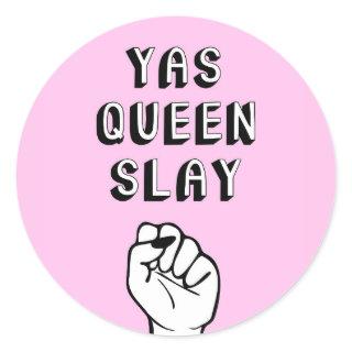 Yas Queen Slay Classic Round Sticker