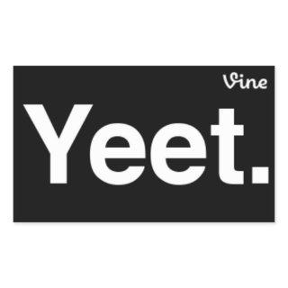 Yeet - Vine Stickers