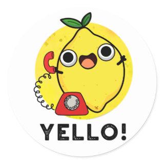 Yello Funny Yellow Lemon Pun  Classic Round Sticker
