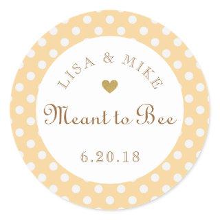 Yellow Dots Meant to Bee Honey Wedding Favor Classic Round Sticker