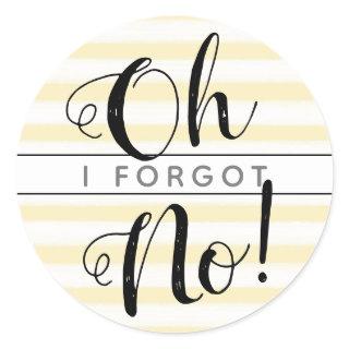 Yellow Oh No! I Forgot Belated Birthday Classic Round Sticker