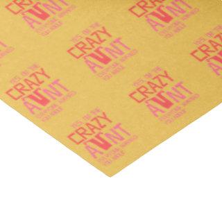 Yes, I'm the Crazy Aunt Tissue Paper