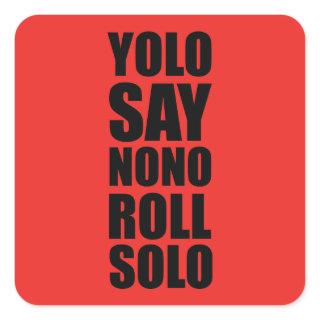 YOLO Roll Solo Square Sticker