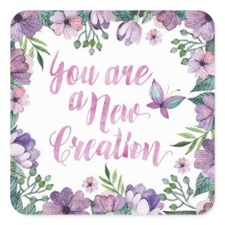 You Are a New Creation Stickers