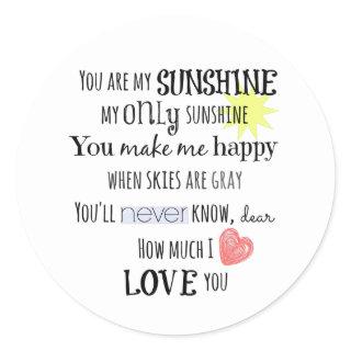 You are my Sunshine Word Art Typography Classic Round Sticker