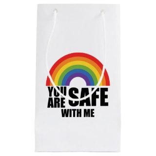 You Are Safe With Me LGBTQ Rainbow Pride  Small Gift Bag