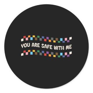 You Are Safe With Me Pride Subtle Ally Lgbtq Gay T Classic Round Sticker
