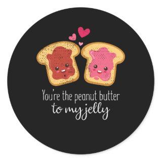 You Are The Peanut Butter To My Jelly Cute Kawaii Classic Round Sticker