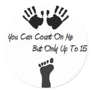 You Can Count On Me Stickers