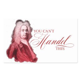 You Can't Handel This Classical Composer Pun Rectangular Sticker