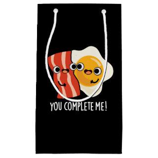 You Complete Me Funny Bacon Egg Pun Dark BG Small Gift Bag