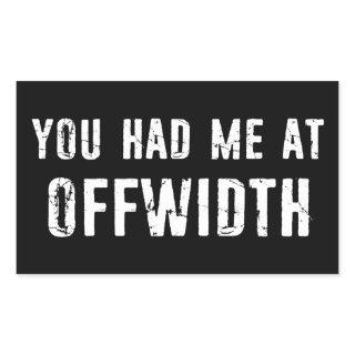 You Had Me At Offwidth Rock Climbing Rectangular Sticker