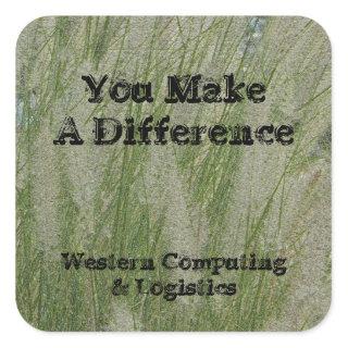 You Make Difference Desert Grass Thanks Employee Square Sticker