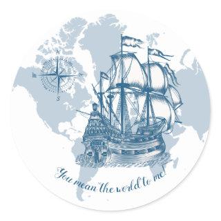 You Mean the World to Me Vintage Nautical Classic  Classic Round Sticker