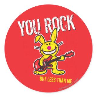 You Rock Classic Round Sticker