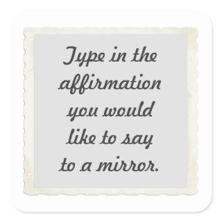 Your affirmation on a mirror design Stickers