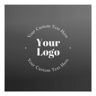 Your Business Logo or Design & Editable Text Poster