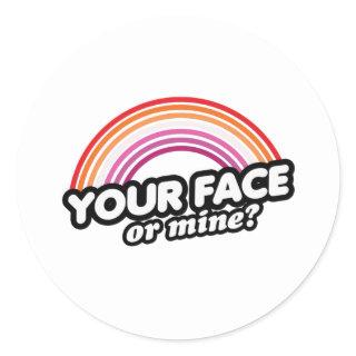 Your Face or Mine Classic Round Sticker