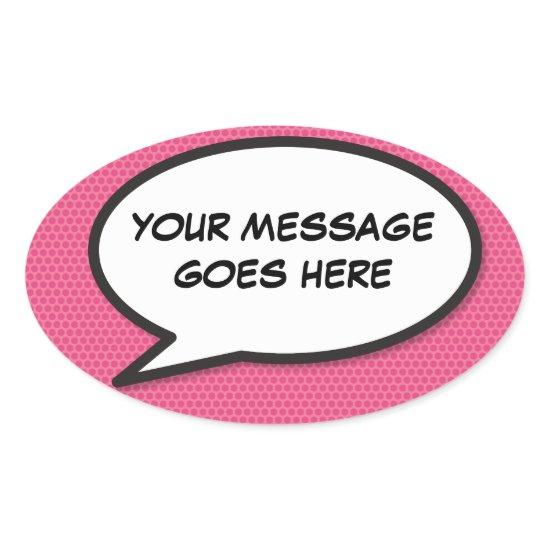 Your Message Speech Bubble Fun Retro Comic Book Oval Sticker