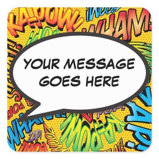 Your Message Speech Bubble Fun Retro Comic Book Square Sticker
