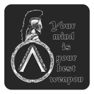 Your Mind is Your best Weapon Square Sticker